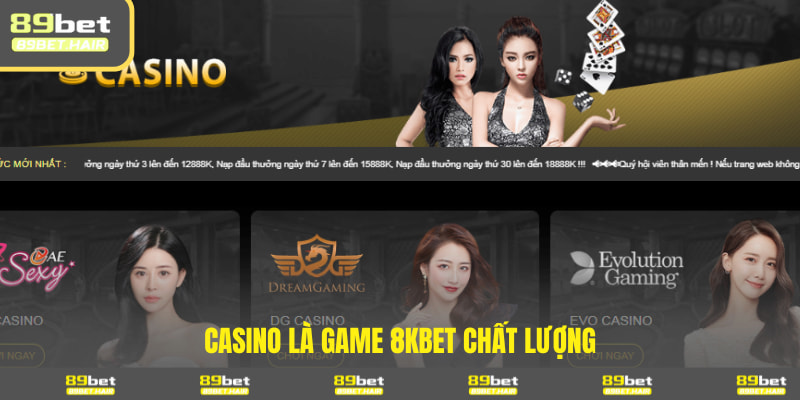 Casino là game 89BET chất lượng