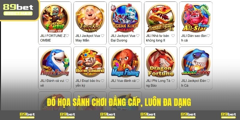 Đồ họa sảnh chơi đẳng cấp, luôn đa dạng 