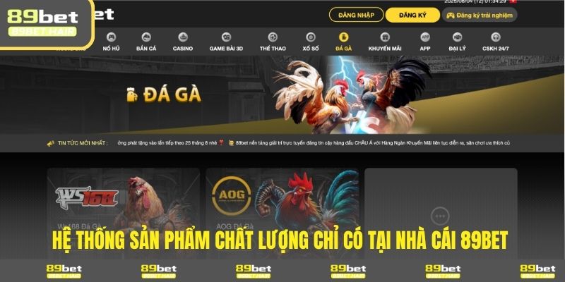 Hệ thống sản phẩm chất lượng chỉ có tại nhà cái 89BET 