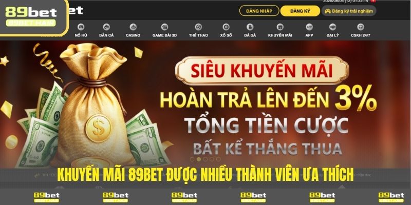 Khuyến mãi 89BET được nhiều thành viên ưa thích 