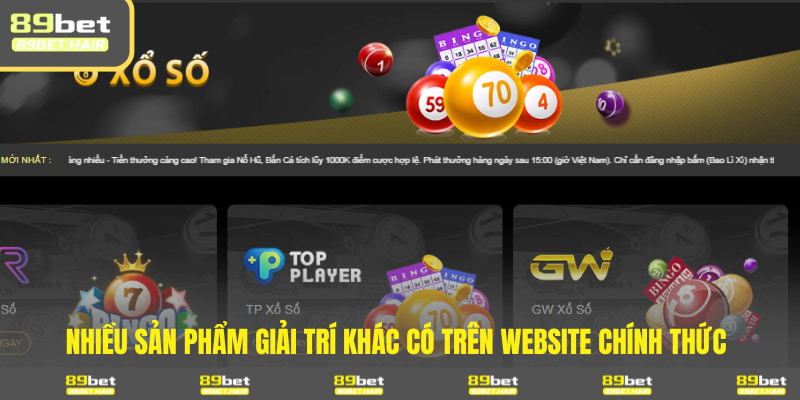 Nhiều sản phẩm giải trí khác có trên website chính thức