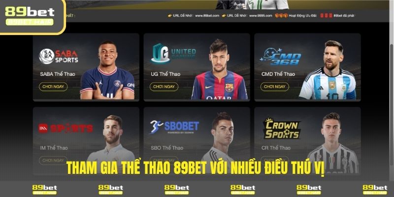 Tham gia thể thao 89BET với nhiều điều thú vị 